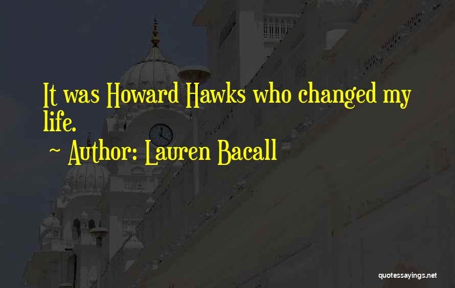 Lauren Bacall Quotes 207474