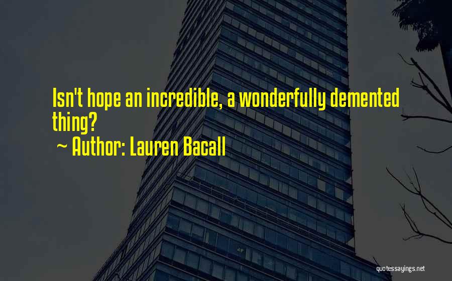 Lauren Bacall Quotes 2192666