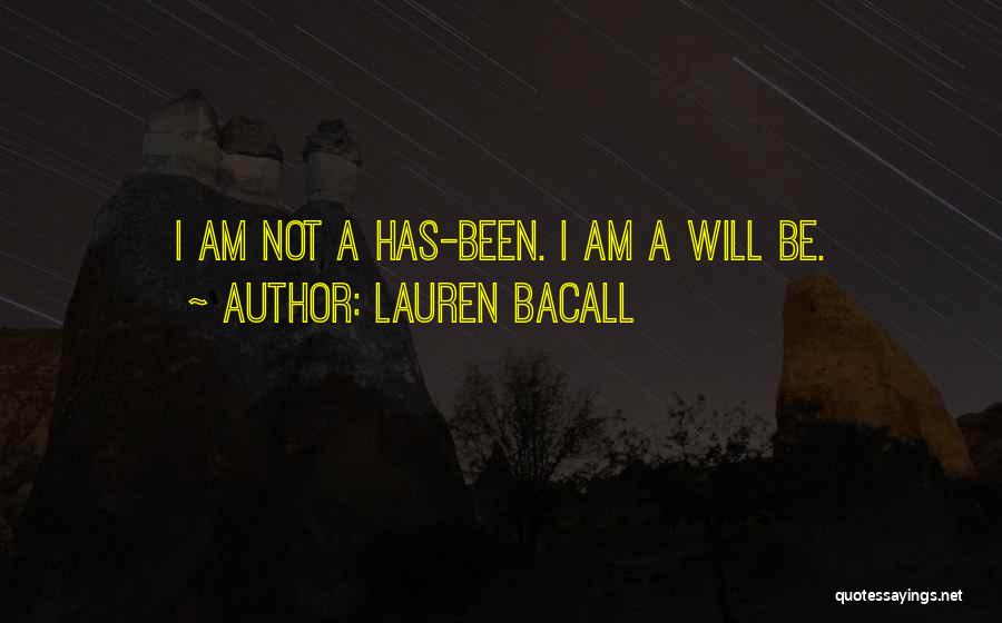 Lauren Bacall Quotes 833522