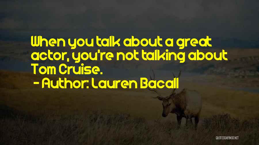 Lauren Bacall Quotes 834800