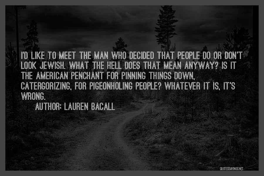 Lauren Bacall Quotes 846301