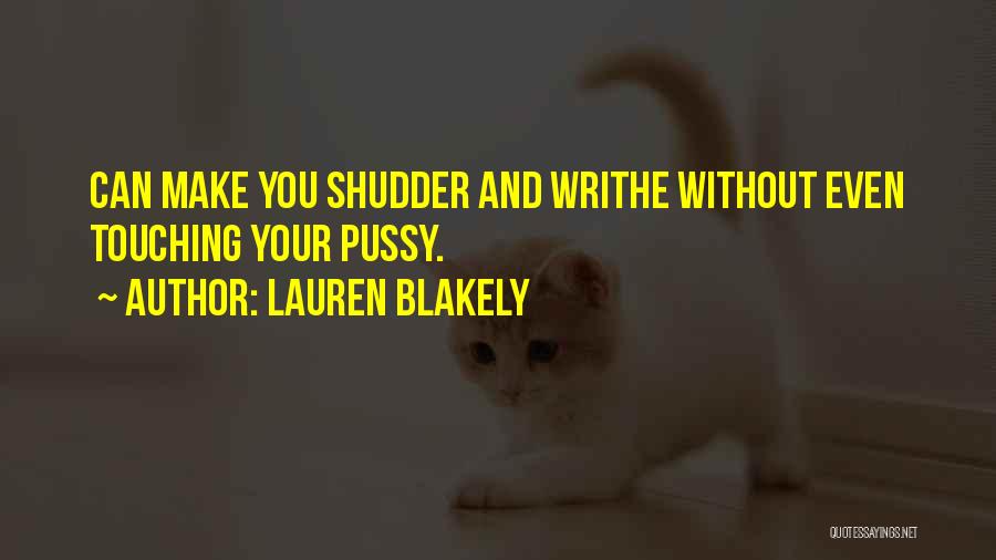 Lauren Blakely Quotes 131502