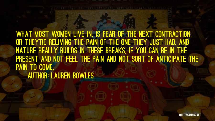 Lauren Bowles Quotes 1618664