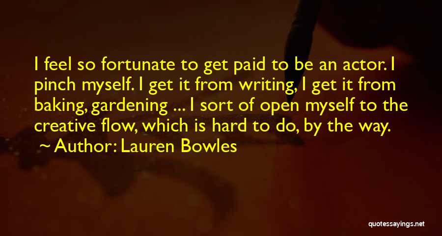 Lauren Bowles Quotes 378580