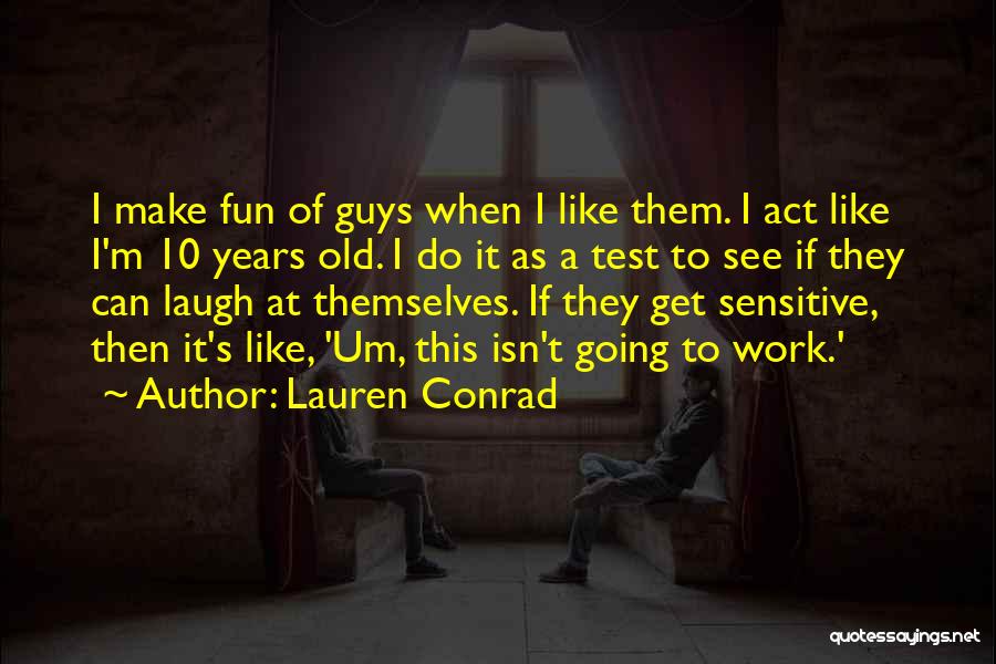 Lauren Conrad Quotes 1239836