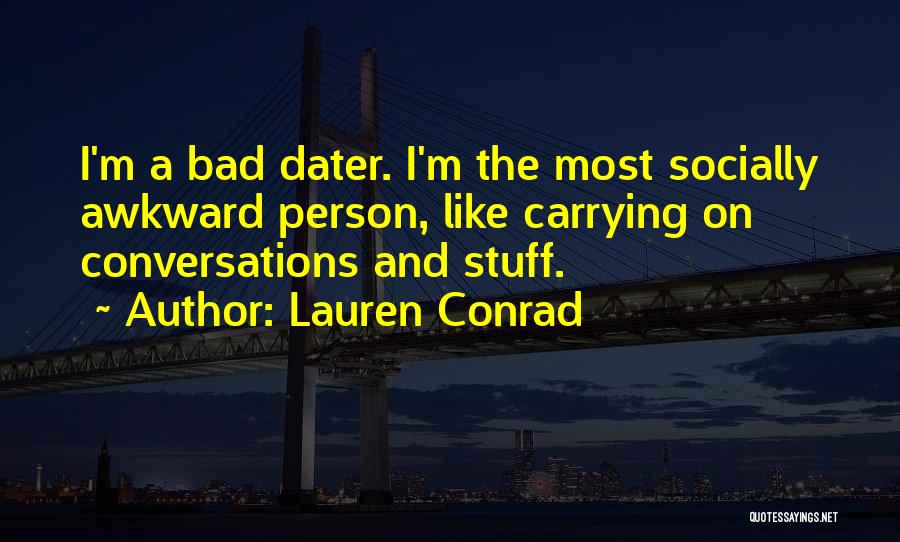 Lauren Conrad Quotes 1323008