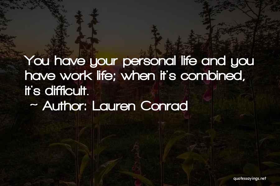 Lauren Conrad Quotes 1688409