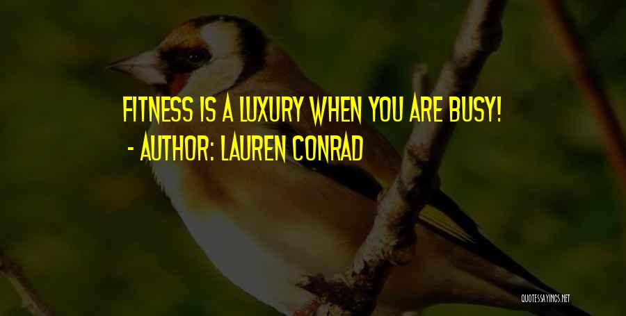 Lauren Conrad Quotes 178216