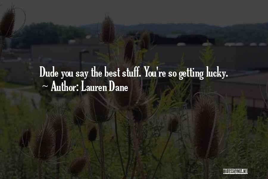 Lauren Dane Quotes 1077642