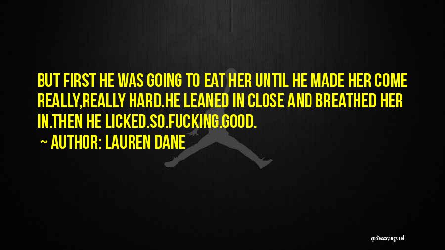Lauren Dane Quotes 1335891