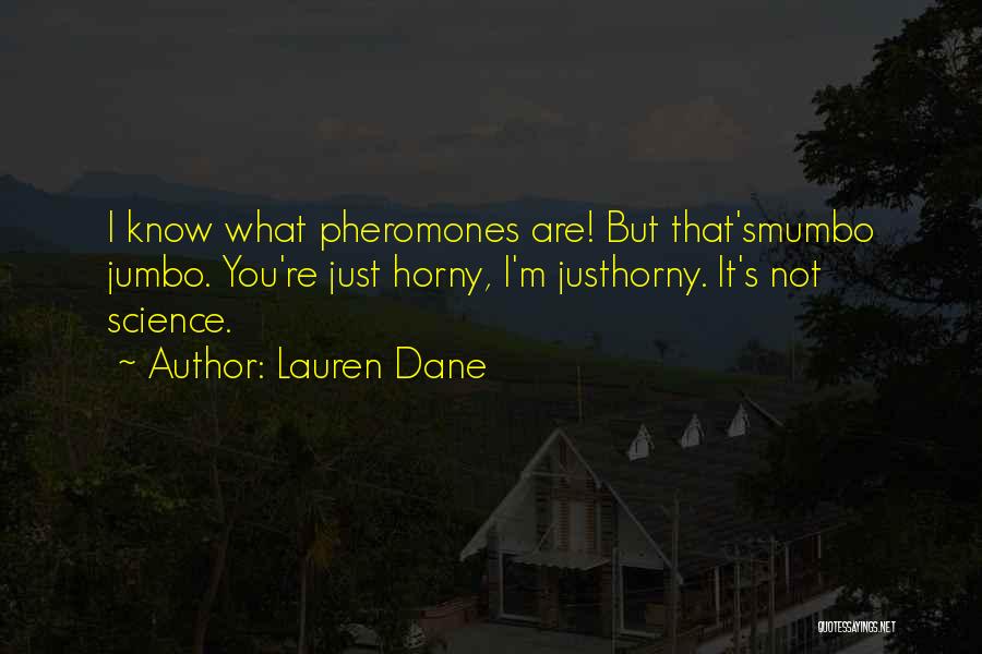 Lauren Dane Quotes 1640687