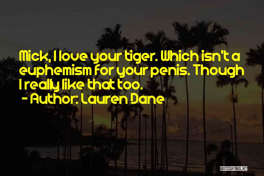 Lauren Dane Quotes 1722825