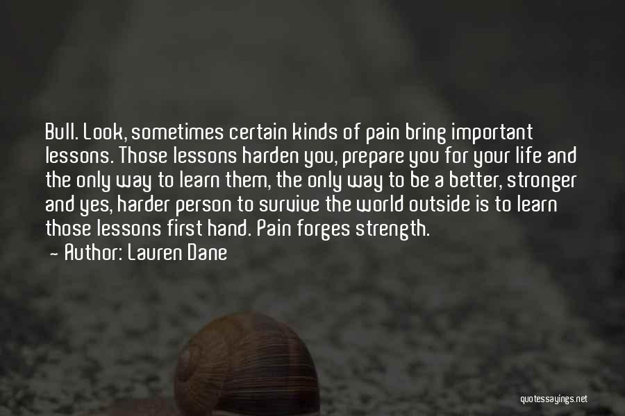 Lauren Dane Quotes 1919724