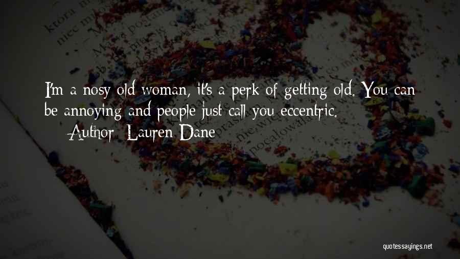 Lauren Dane Quotes 2239098