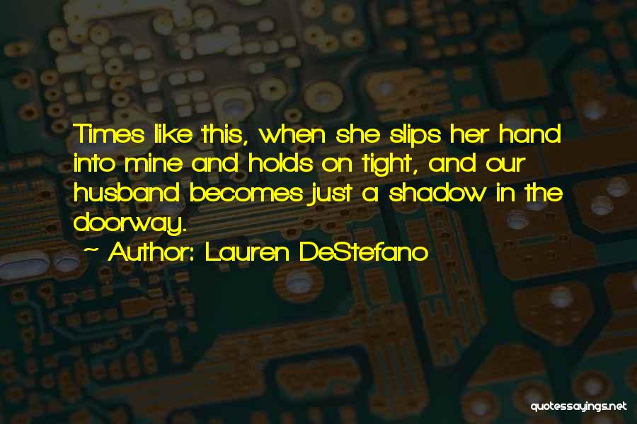 Lauren DeStefano Quotes 1187436