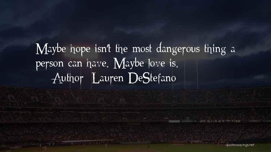 Lauren DeStefano Quotes 2256941