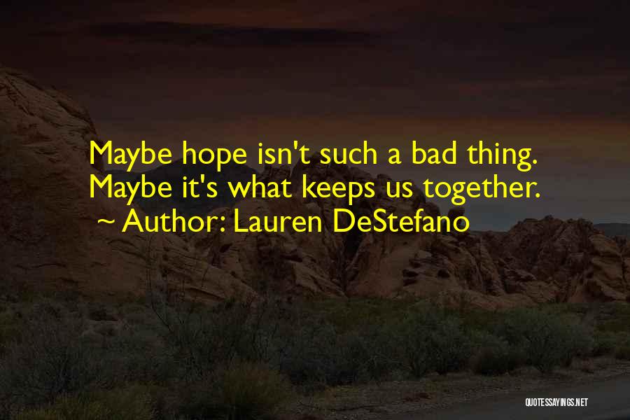 Lauren DeStefano Quotes 504752