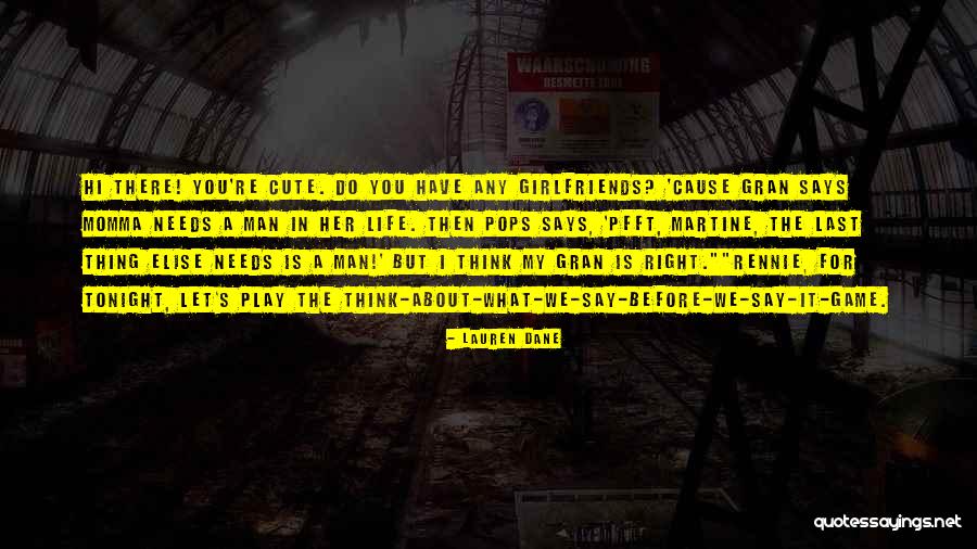Lauren Elise Quotes By Lauren Dane Lauren Elise Quotes By Lauren Dane