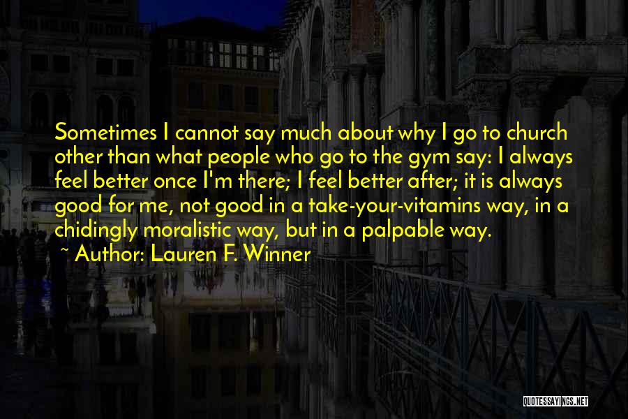 Lauren F. Winner Quotes 709443