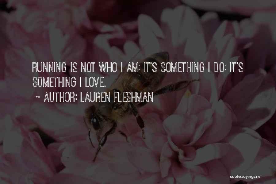 Lauren Fleshman Quotes 524304