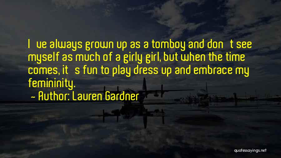 Lauren Gardner Quotes 290884