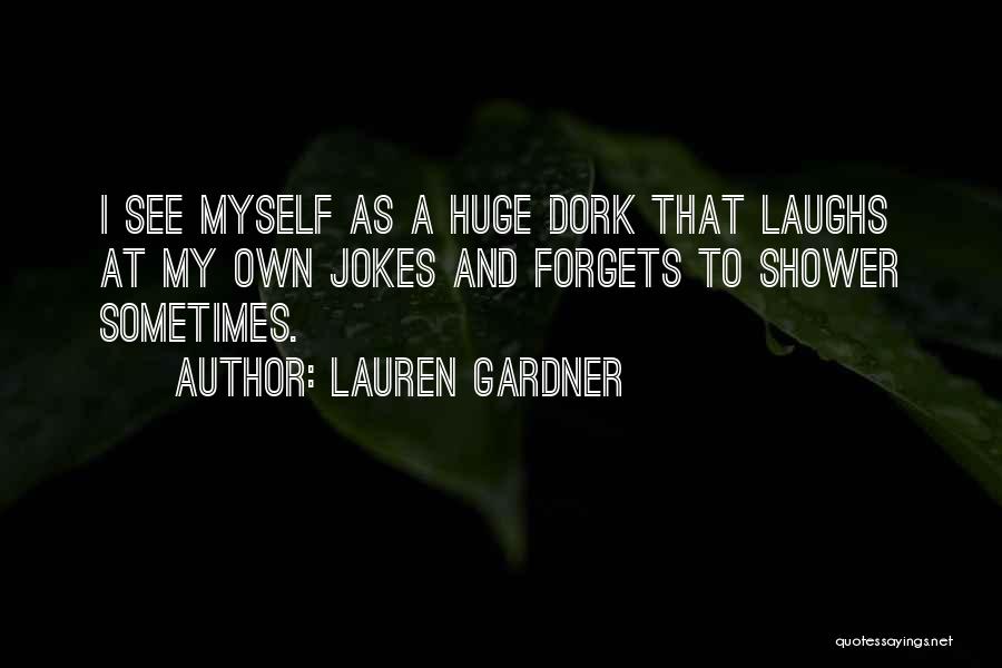 Lauren Gardner Quotes 828197