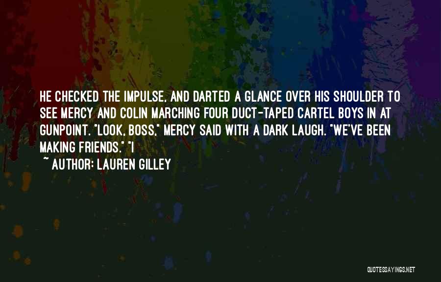 Lauren Gilley Quotes 1300183