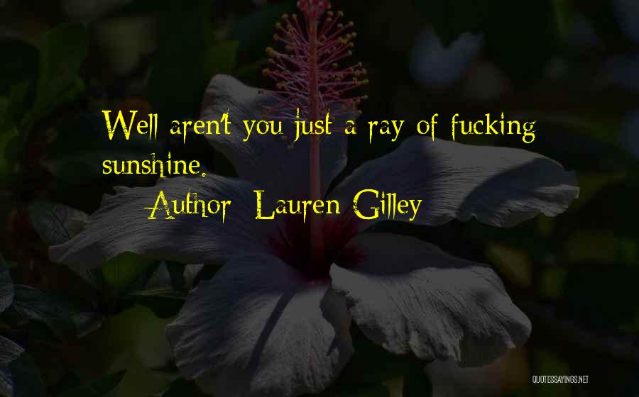 Lauren Gilley Quotes 427622