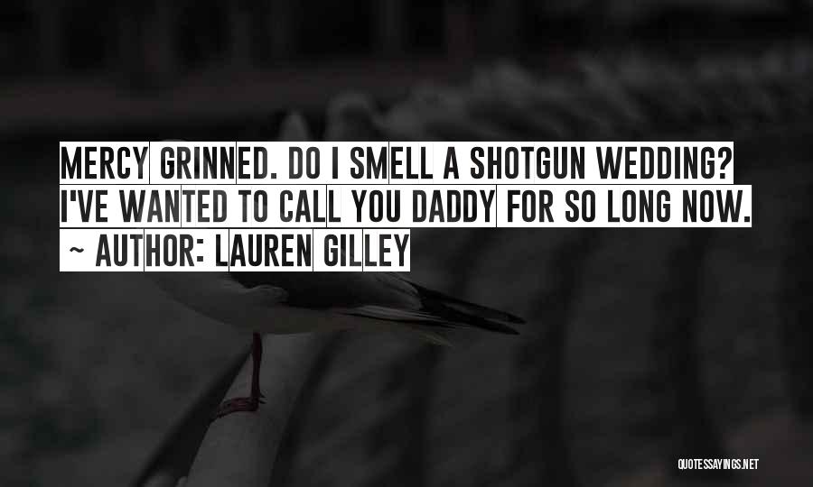 Lauren Gilley Quotes 809591