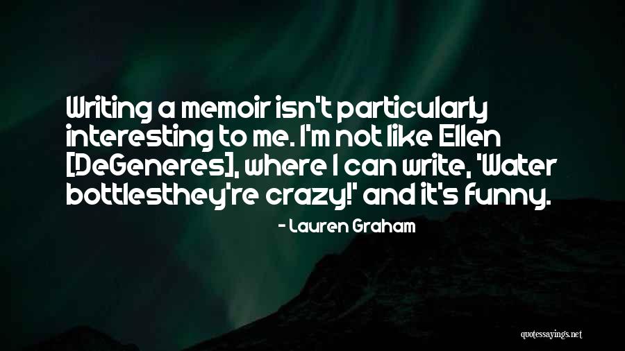 Lauren Graham Quotes 1019425