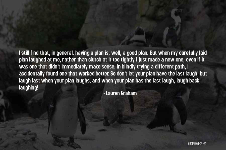 Lauren Graham Quotes 1050207