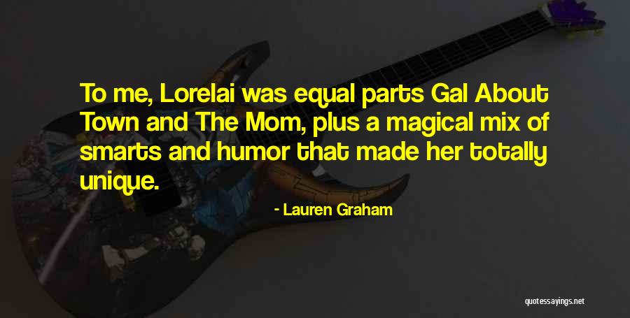 Lauren Graham Quotes 172966