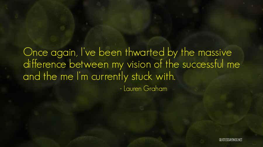 Lauren Graham Quotes 2161290