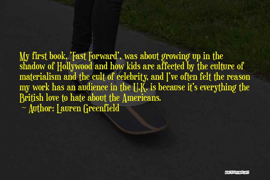 Lauren Greenfield Quotes 220213