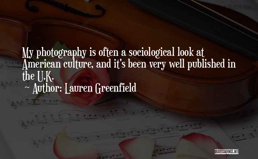 Lauren Greenfield Quotes 2242866