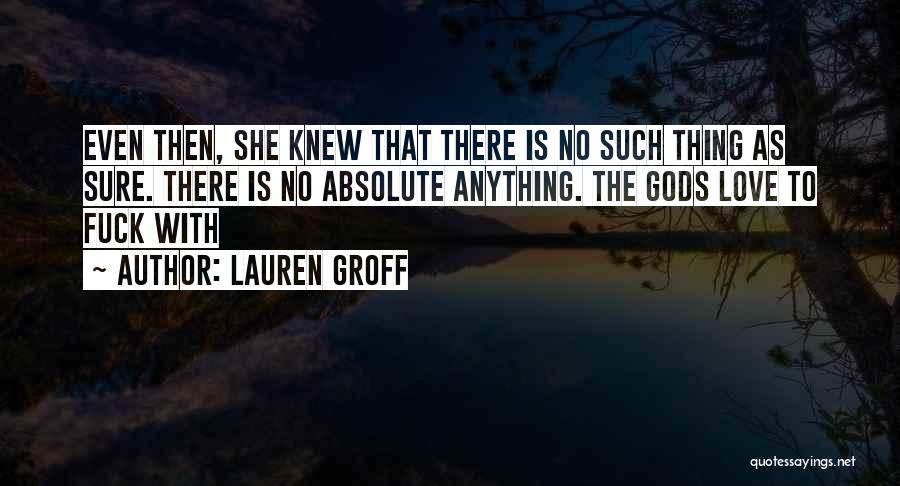 Lauren Groff Quotes 1014038