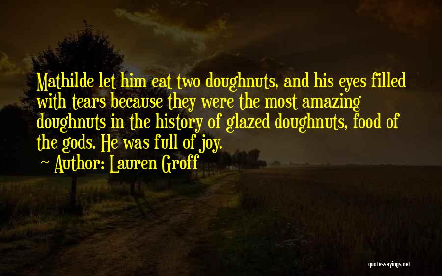 Lauren Groff Quotes 1575607