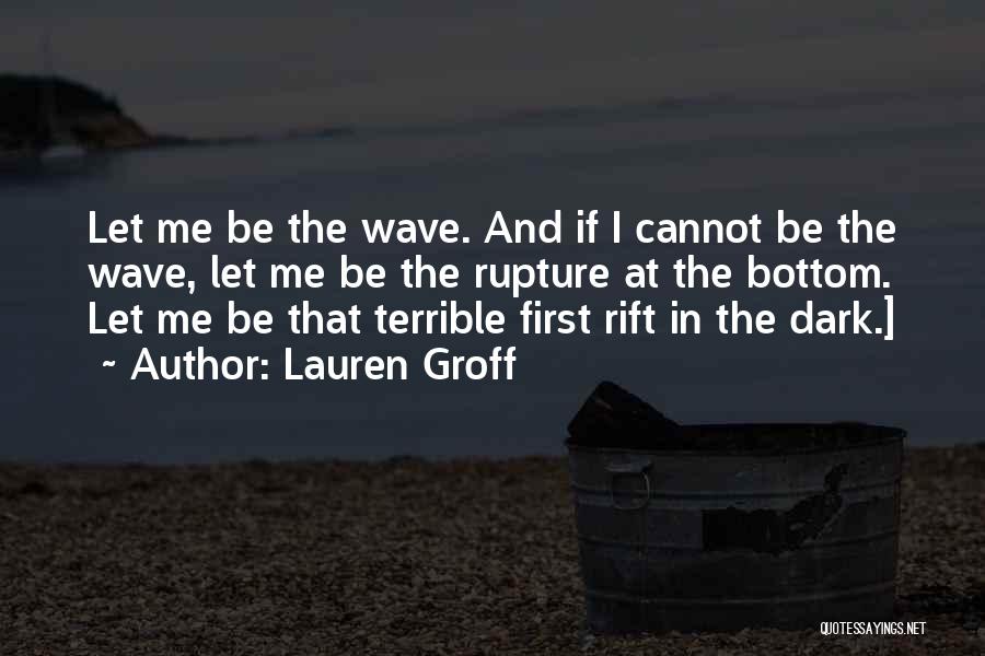 Lauren Groff Quotes 1620734