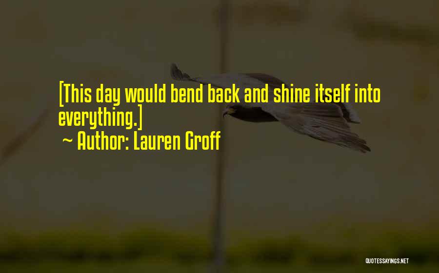 Lauren Groff Quotes 1830749
