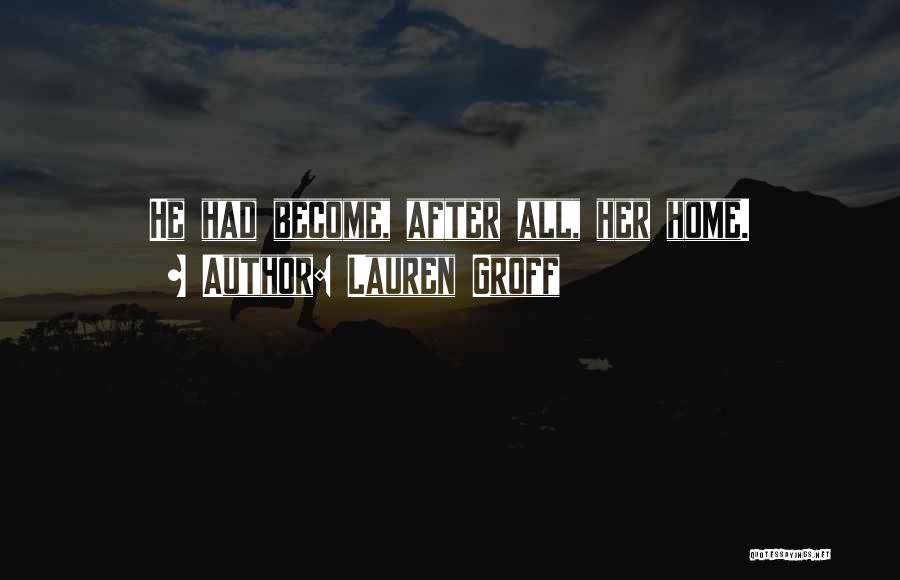 Lauren Groff Quotes 2224172