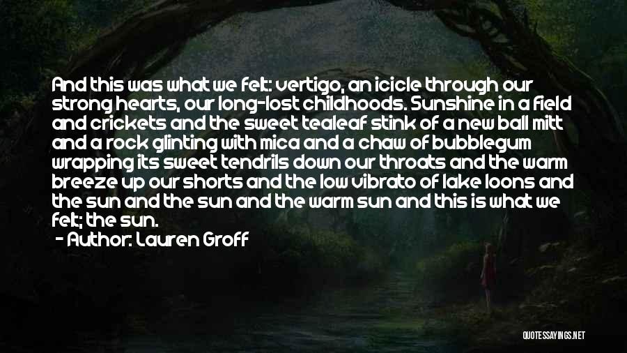 Lauren Groff Quotes 657010