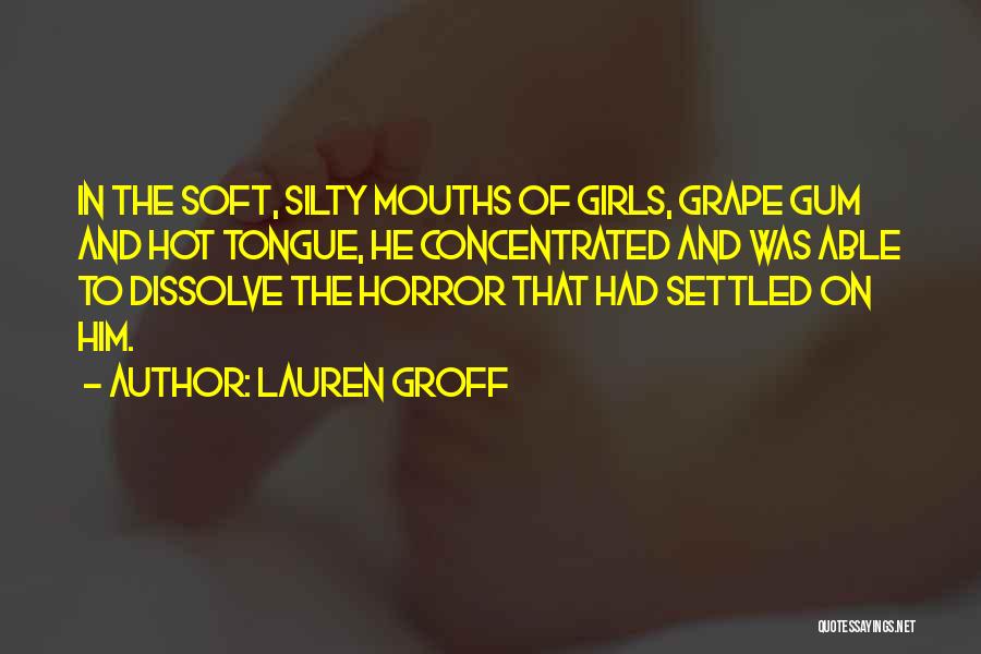 Lauren Groff Quotes 681975