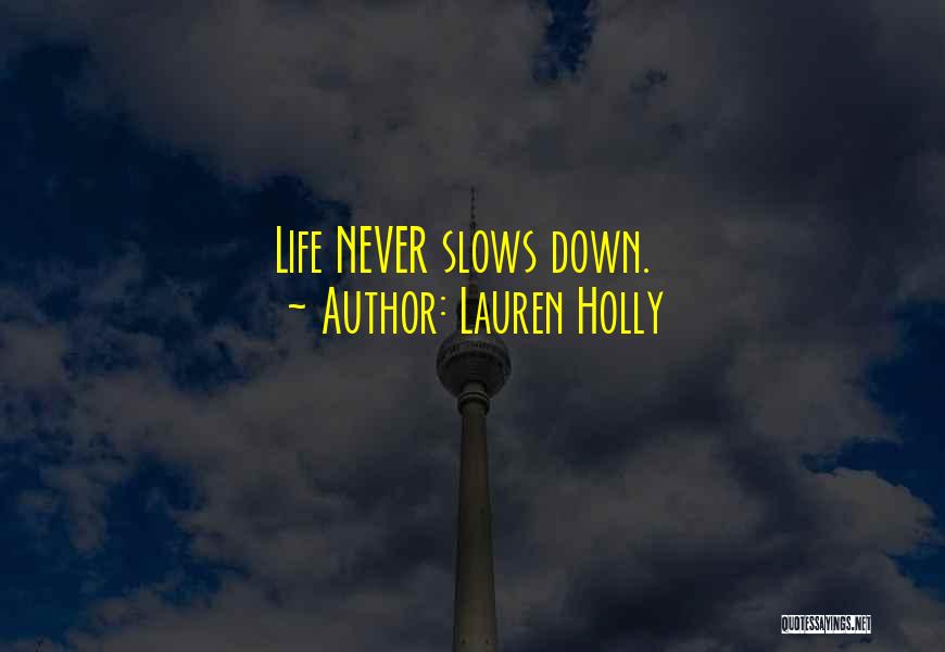 Lauren Holly Quotes 423835