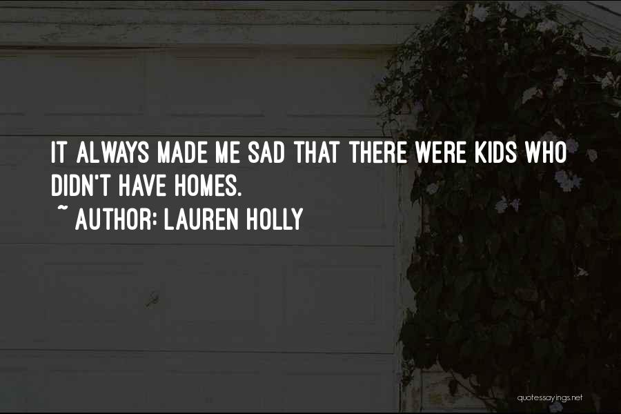 Lauren Holly Quotes 713106