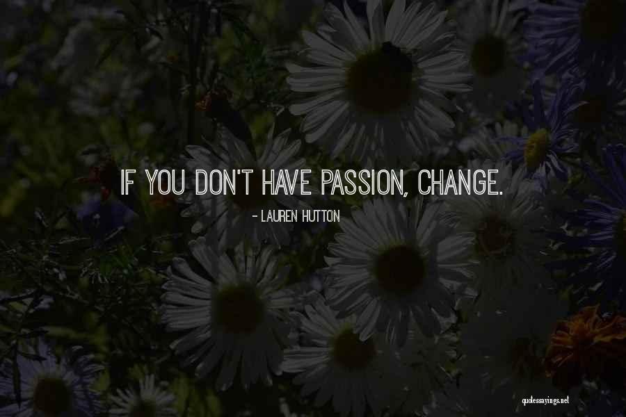 Lauren Hutton Quotes 1319117 Lauren Hutton Quotes 1319117