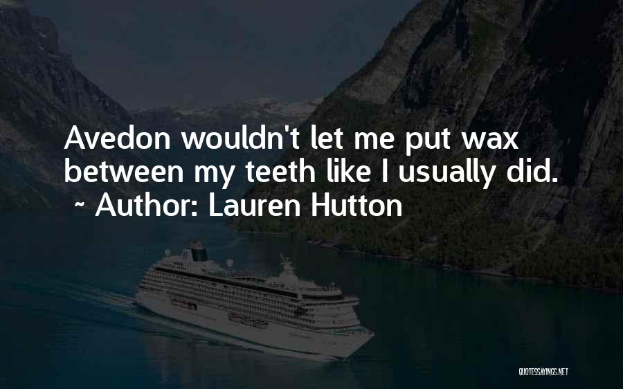 Lauren Hutton Quotes 1743503