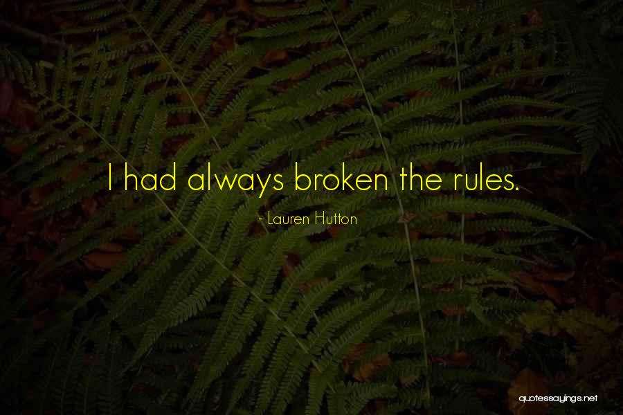 Lauren Hutton Quotes 414620 Lauren Hutton Quotes 414620