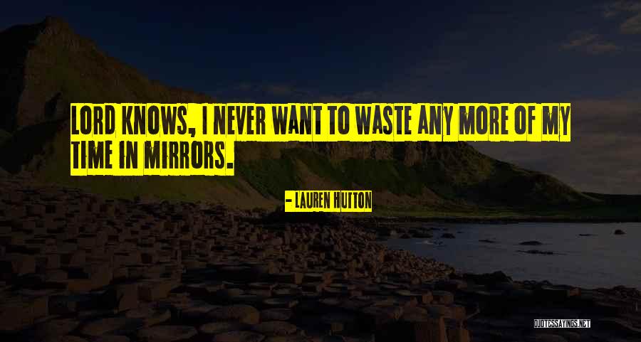 Lauren Hutton Quotes 895520 Lauren Hutton Quotes 895520