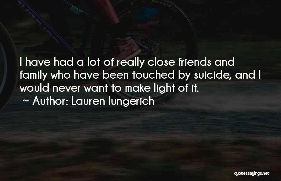 Lauren Iungerich Quotes 1334724