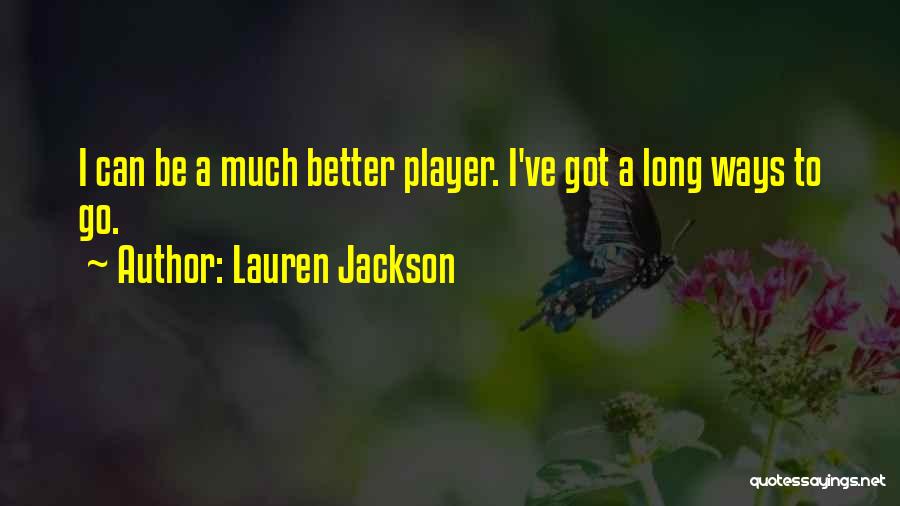 Lauren Jackson Quotes 1111296